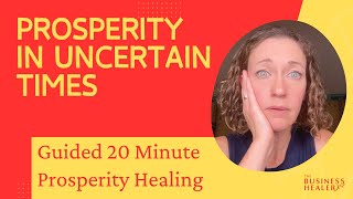 Prosperity in Uncertain Times November 2024 Prosperity Healing [upl. by Afira]