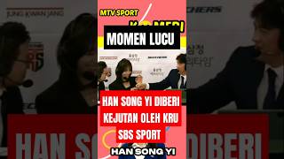 Momen Lucu  han song yi diberi surprise oleh kru SBS  mtv sport komedi [upl. by Mullen]