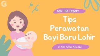 Tips Perawatan Bayi Baru Lahir yang Tepat [upl. by Eslud]