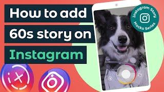 UPDATED How to add a 60second Story on Instagram EASY FIX [upl. by Eon]