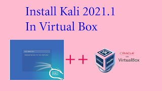 How To Install Kali Linux 20211 in virtual box Windows 10 Hindi 2021 [upl. by Gereld]