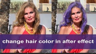 how to change hair color in after effect [upl. by Aivatra312]