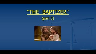 The baptizer Part 2  Robert B [upl. by Bomke]