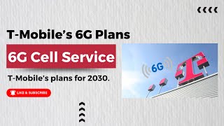 TMobile’s Future 6G Plans [upl. by Nosde183]