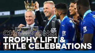 Leicester City Trophy Lift amp Premier League Title Celebrations [upl. by Enna]