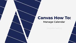 Canvas How To Manage Calendar [upl. by Gerek]