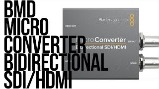 BlackMagic Design Micro Converter Bidirection SDI HDMI [upl. by Alyehs433]