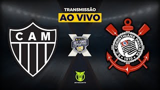 ATLÃ‰TICOMG 2 X 1 CORINTHIANS AO VIVO DIRETO DA ARENA MRV  TRANSMISSÃƒO AO VIVO  BRASILEIRÃƒO 2024 [upl. by Eckel]