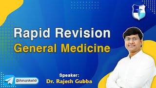 Remarkable Rapid Revision General Medicine Full Video By Dr Rajesh Gubba [upl. by Areehs]