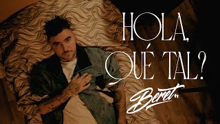 Beret  Hola qué tal Videoclip Oficial [upl. by Anin]