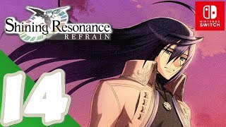 Shining Resonance Refrain Switch  Gameplay Walkthrough Part 14 Op5 Oratorio of Betrayal 22 [upl. by Attennyl]