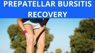 Prepatellar Bursitis Recovery [upl. by Rois]