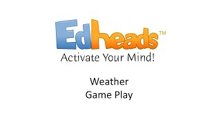 Edheads Weather Game Play [upl. by Tallie]