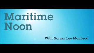 CBC Maritime Noon with Norma Lee MacLeod May 21 2013 [upl. by Nirual]