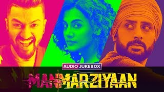 Manmarziyaan  Audio Jukebox  Full Songs  Amit Trivedi  Shellee  Abhishek Taapsee Vicky [upl. by Anaylil614]