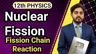 Nuclear fission reaction class 12  Fission chain reaction class 12  12th class physics [upl. by Sul663]