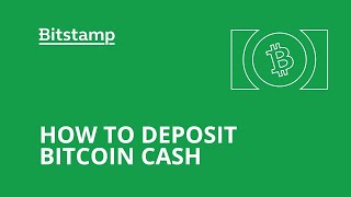 How to deposit Bitcoin Cash to Bitstamp [upl. by Mame]