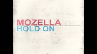 MoZella  Hold On [upl. by Silado]