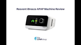 Resvent iBreeze Auto CPAP Machine Review by The CPAP Shop [upl. by Penhall]