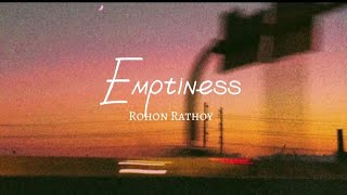 Emptiness lonely Rohan RathoreGajendra verma Video song with lyrics [upl. by Ym853]