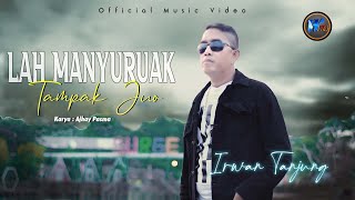 Irwan Tanjung  Lah Manyuruak Tampak Juo Official Music Video [upl. by Amati]