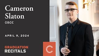 Graduation Recital Cameron Slaton oboe [upl. by Ariem]