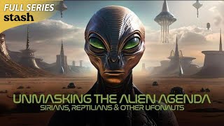 Part 4  Unmasking the Alien Agenda Sirians Reptilians and other UFOnauts  S01E04  Full Episode [upl. by Nednil]