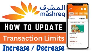 How to Increase Limit in Mashreq Bank App  How to increase Transaction Limit in Mashreq Bank App [upl. by Gentry383]