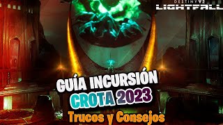 GUÍA INCURSIÓN CROTA 2023 Destiny 2 Lightfall [upl. by Inalawi833]