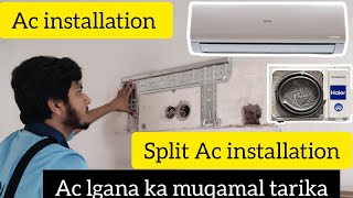 Split Ac installation  haier Ac lagana ka muqamal tarika  hamza  hindi amp urdu [upl. by Onivag398]