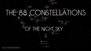 The 88 Magnificent Constellations of the Night Sky [upl. by Lilly641]