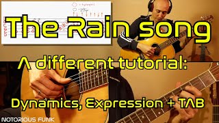 The Rain Song Guitar Lesson  Tutorial and TAB part 1 [upl. by Sutherlan176]