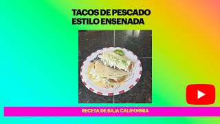 Tacos de Pescado Estilo Ensenada [upl. by Wally]