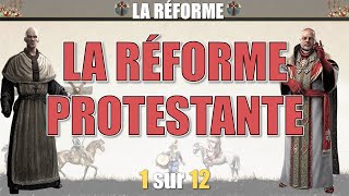 La Réforme  01 La réforme protestante [upl. by Delanty]