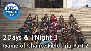 2 Days amp 1 Night  Season 3  Game of Chance Field Trip Part 2 20141130 [upl. by Schrick]