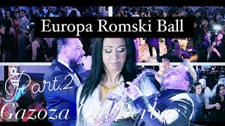 Europa Romski Bal  OrkGazoza Bend amp Oki Berber  PT2 Ko Düsseldorf 2024  JunyProduction [upl. by Lynnette282]