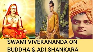 Swami Vivekananda on Buddha and Adi Shankaracharya  Jay Lakhani [upl. by Enirehtahc]