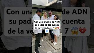 Con una prueba de ADN su padre se dio cuenta de la verdad pte 7 seguiradelante amor pareja [upl. by Lari]