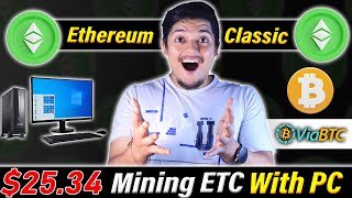 Mining 2534 With PC 🔥 Ethereum Classic Crypto Mining Using LaptopPC 🎁 ViaBTC Pool Setup 2024 [upl. by Niveb]