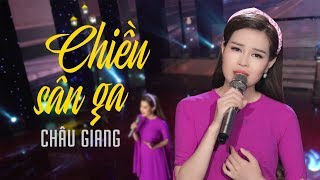 Chiều Sân Ga  Châu Giang  MV official [upl. by Cleveland]