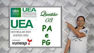 QUESTÃO 03 PROVA DA UEA PARA ACESSO EM 2024PA e PG [upl. by Balsam]