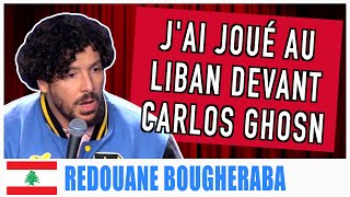 JAI JOUÉ AU LIBAN DEVANT CARLOS GHOSN  REDOUANE BOUGHERABA [upl. by Heise]