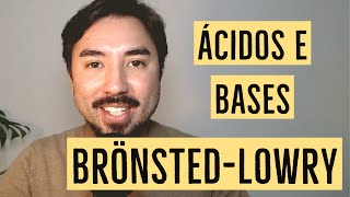 Ácidos e Bases de Brönsted  Conceitos Modernos de Ácido e Base  Equilíbrio Químico  Aula 17 [upl. by Yawnoc]