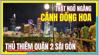 Thật Ngỡ Ngàng CÁNH ĐỒNG HOA THỦ THIÊM SÀI GÒN  Công Viên Sông Sài Gòn  Giáng Sinh Sài Gòn [upl. by Mitch]