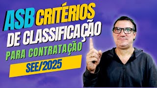 ASB DOS CRITÉRIOS DE CLASSIFICAÇÃO Para Contratação Temporária Para as Unidades da Rede Estadual [upl. by Aela39]