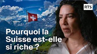 Pourquoi la Suisse estelle si riche   RTS [upl. by Lashoh207]