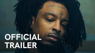 american dream the 21 savage story  Official Trailer [upl. by Billye]