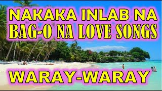 KAUPAY PAMATIAN MGA BAGO NGA WARAY LOVE SONGS MAIINLAB LA GUDMAN  WARAY MUSIC [upl. by Arber]