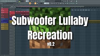 C418  Subwoofer Lullaby FL Studio Recreation  v02 [upl. by Donell]