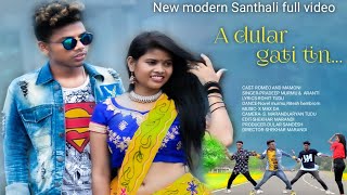 a dular gati tin modern santhali full video [upl. by Meta]